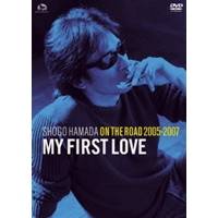 楽天市場】ON THE ROAD 2005－2007 My First Love 初回生産限定 浜田