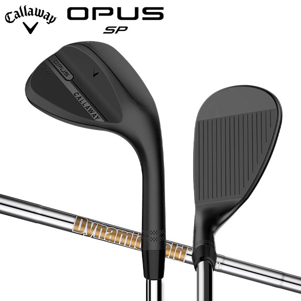 即決価格】Callaway OPUS ウェッジ 58度 ダイナミックゴールド 即決