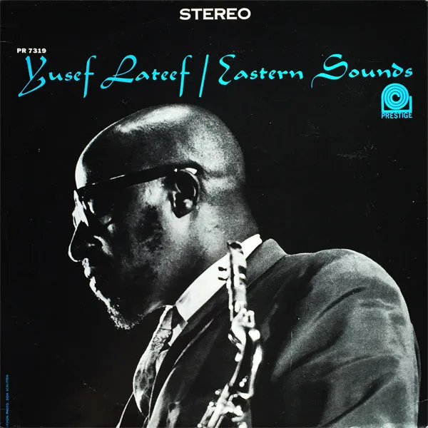 Yusef Lateef - Eastern sounds | NEWTONE RECORDS