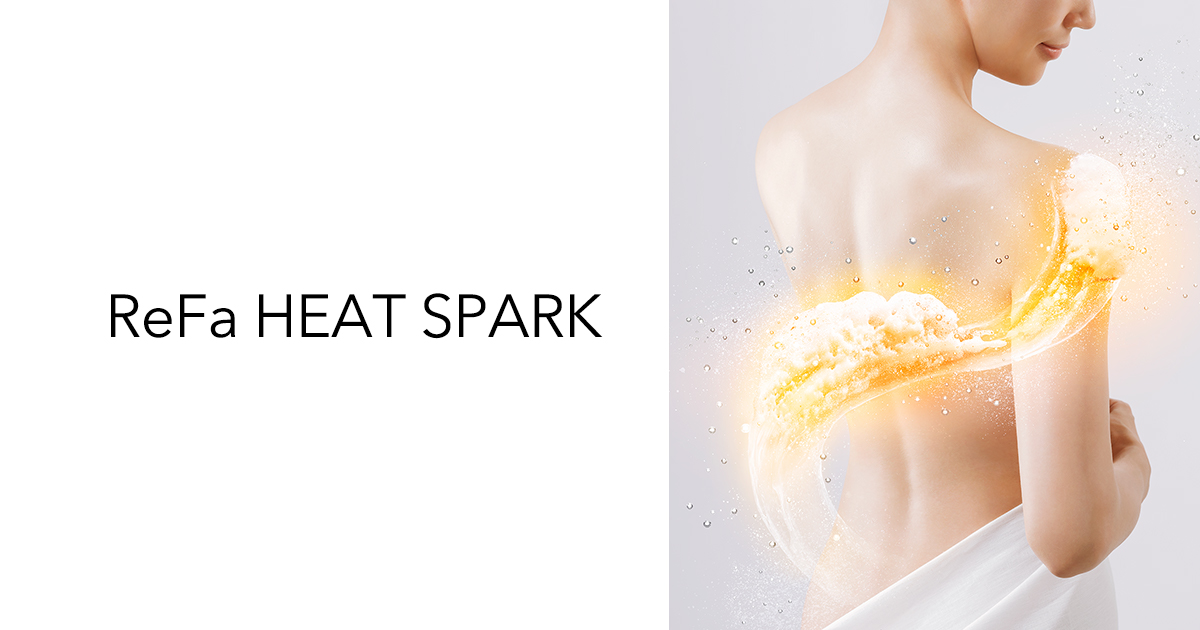 リファヒートスパーク - ReFa HEAT SPARK | 商品情報 | ReFa（リファ