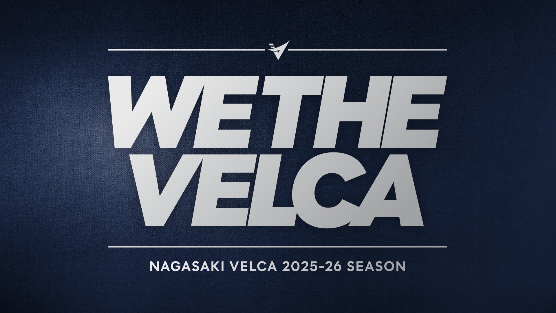 2025-26シーズンスローガン決定のお知らせ | 長崎ヴェルカ
