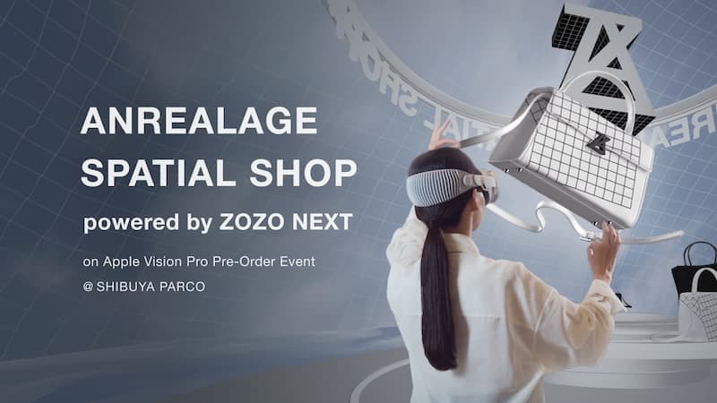 ANREALAGE SPATIAL SHOP | 株式会社ZOZO NEXT