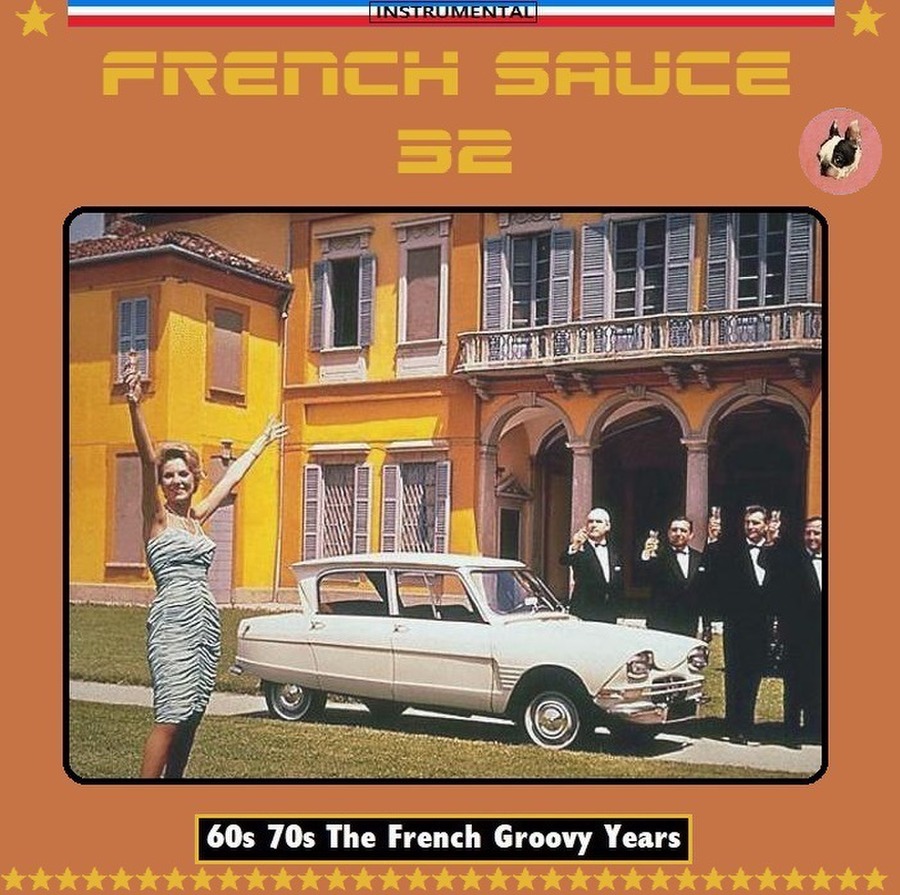 French Sauce 32 - 60s 70s The French Groovy Years : Blinkky.fr