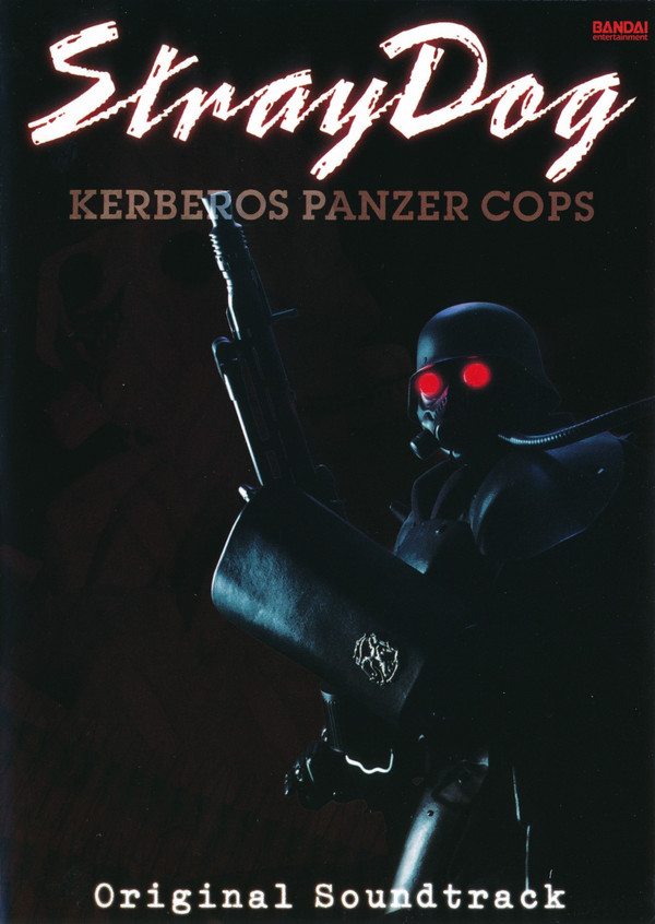 Release “Stray Dog: Kerberos Panzer Cops (Original Soundtrack)” by