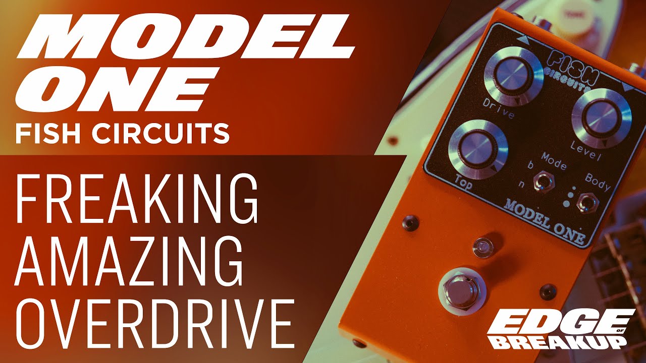 Model One - Overdrive – Fish Circuits