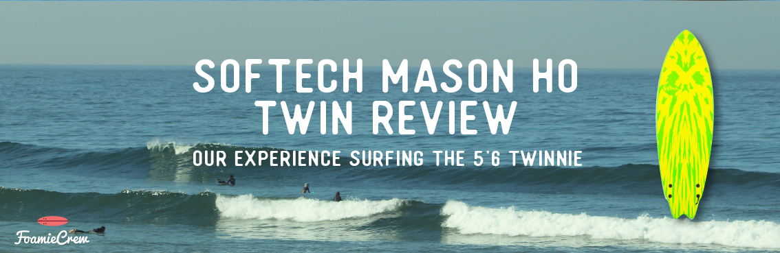 Softech Mason Twin review • FoamieCrew