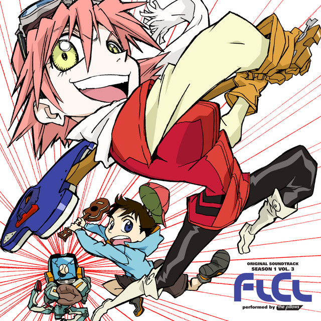 FLCL Season 1 Vol. 3 (Original Soundtrack) - Album by the pillows
