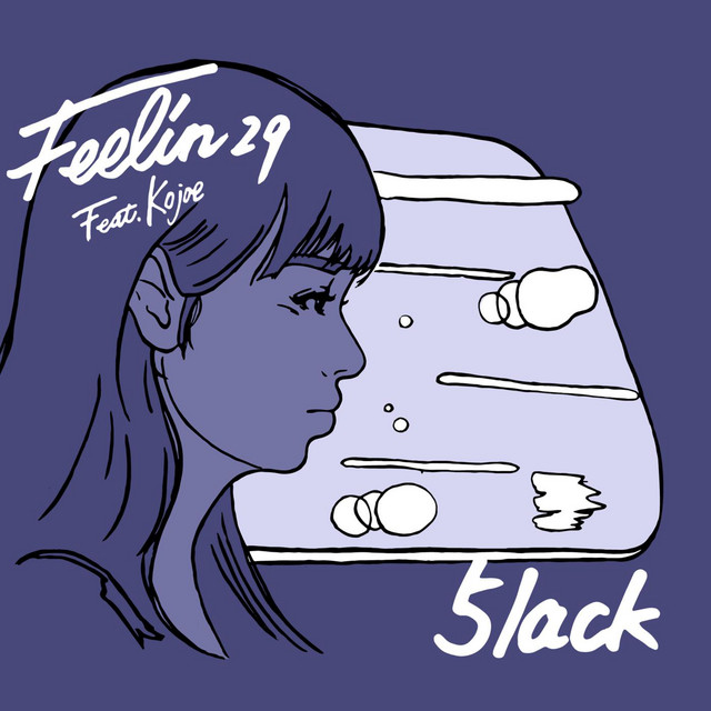 feelin 29 / 5lack 邦楽