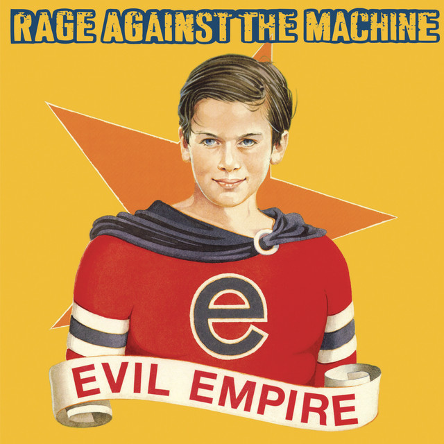 Evil Empire - Album by Rage Against The Machine | Spotify