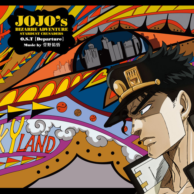 JOJO'S BIZARRE ADVENTURE -Stardust Crusaders O.S.T [Departure