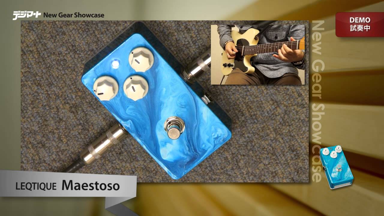 デジマートNew Gear Showcase】LEQTIQUE / Maestoso - YouTube