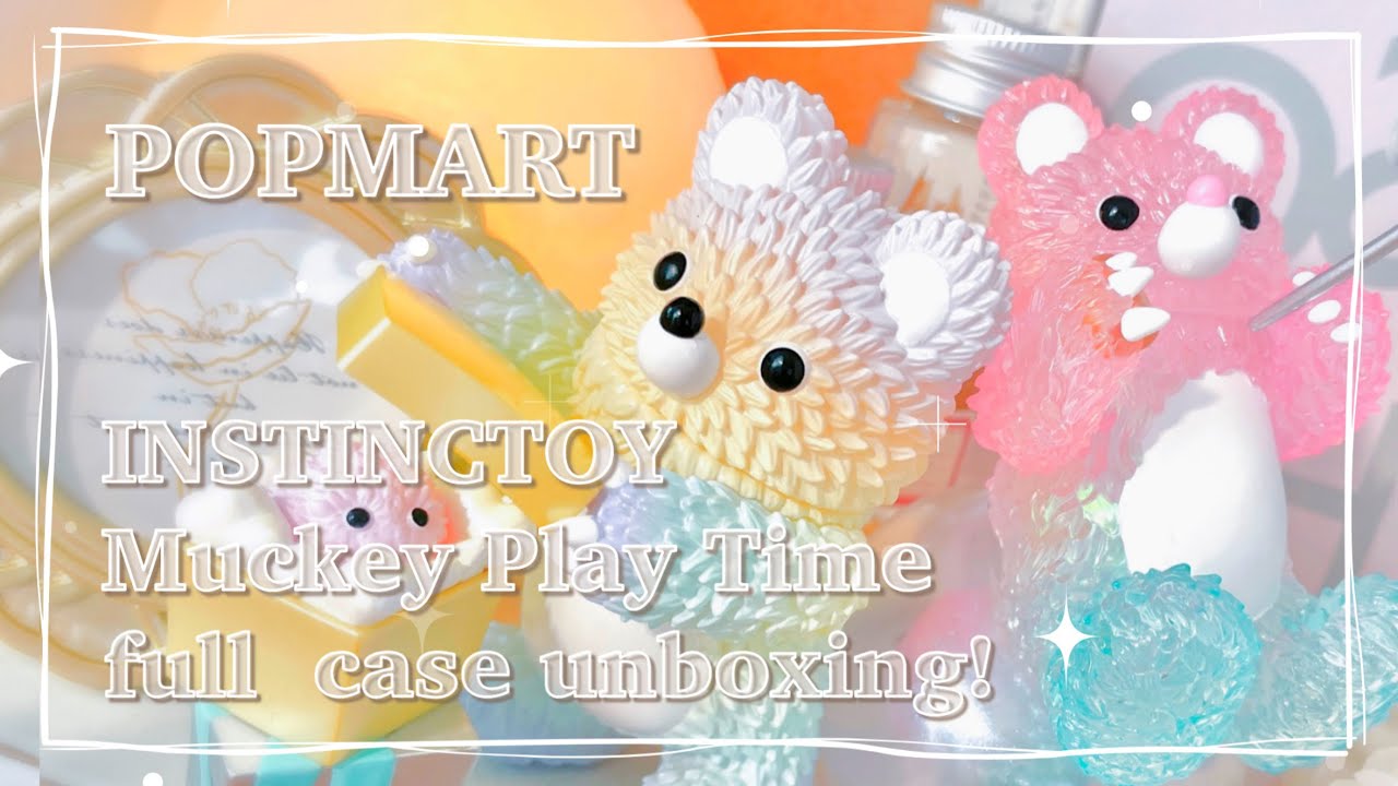 POPMART INSTINCTOY Muckey Play Time series full case unboxing