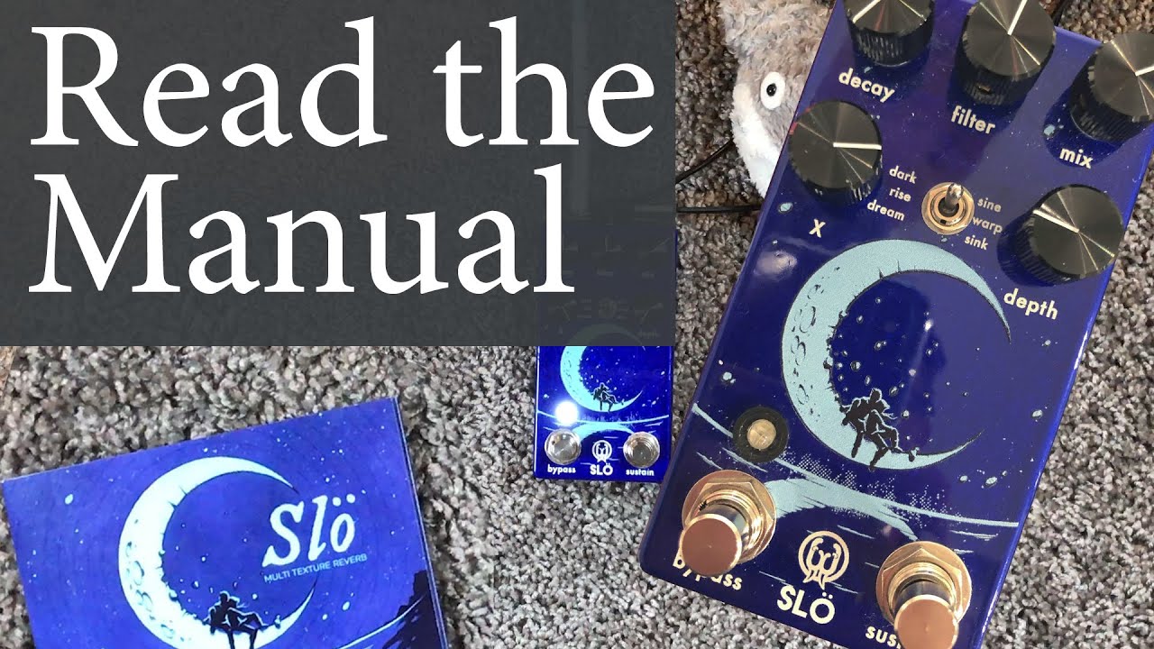 Read The Manual - Walrus Audio Slö - YouTube