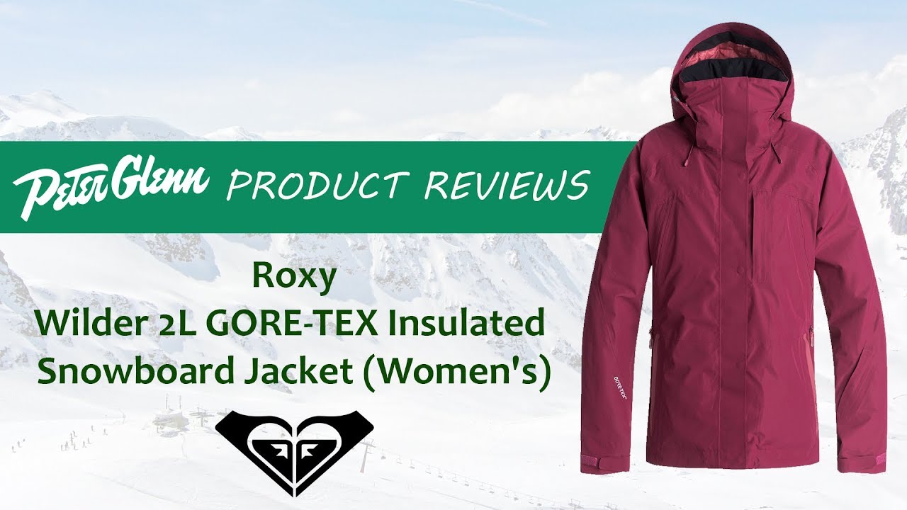 2018 Roxy Wilder 2L GORE-TEX Insulated Snowboard Jacket Review By