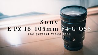 Sony E PZ 18-105mm F4 G OSS』パーフェクトな動画用レンズ - YouTube