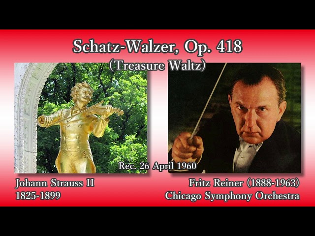 J. Strauss II: Treasure Waltz, Reiner & CSO (1960) J. シュトラウス