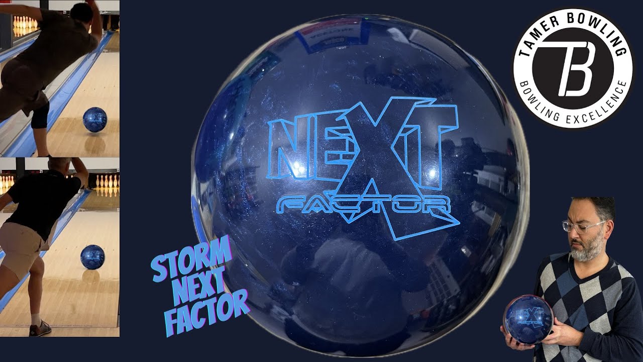 Storm Next Factor | Tamer Bowling