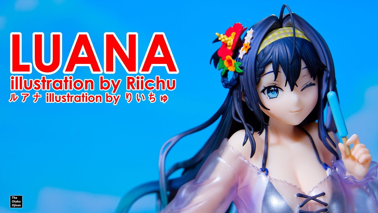 Unboxing] 開封 Luana illustration by Riichu 1/7 Complete Figure