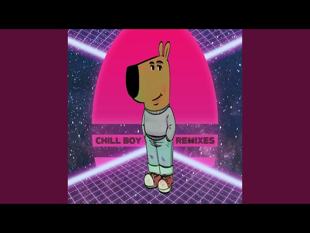 Chill Boy - YouTube