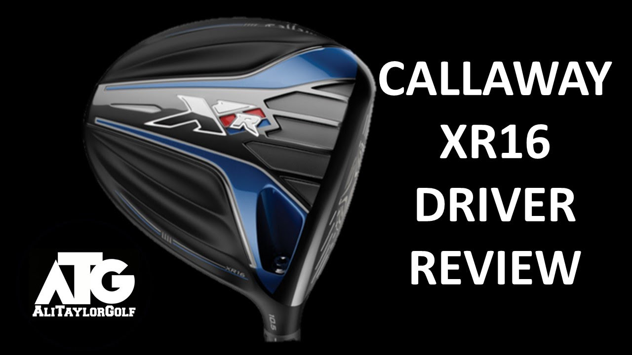 CALLAWAY XR16 DRIVER REVIEW - YouTube