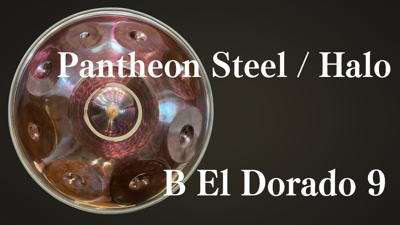 ハンドパン販売】Pantheon Steel / Halo / B El Dorado 9 試奏3 - YouTube