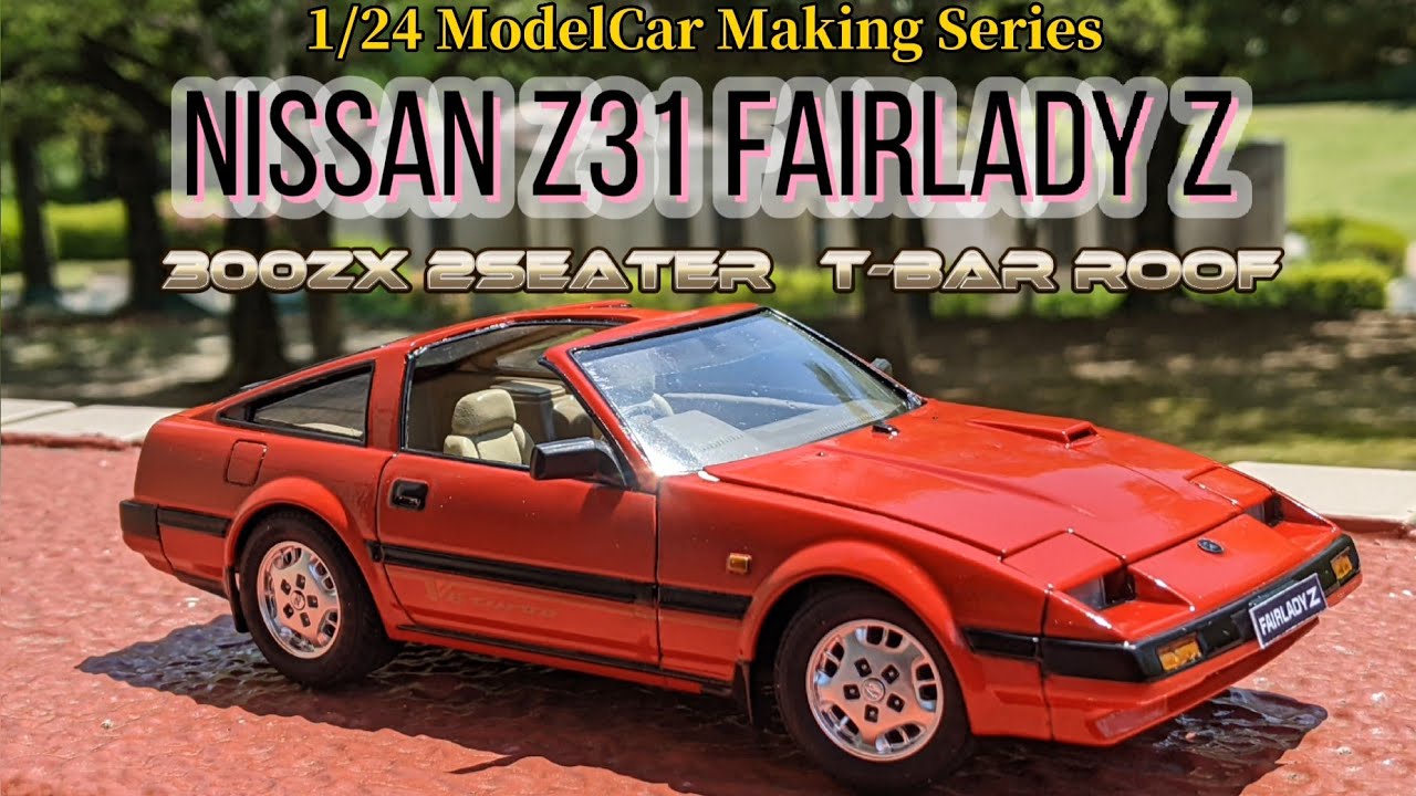Model Car Making Series 24: Nissan Z31 Fairlady Z Early Model