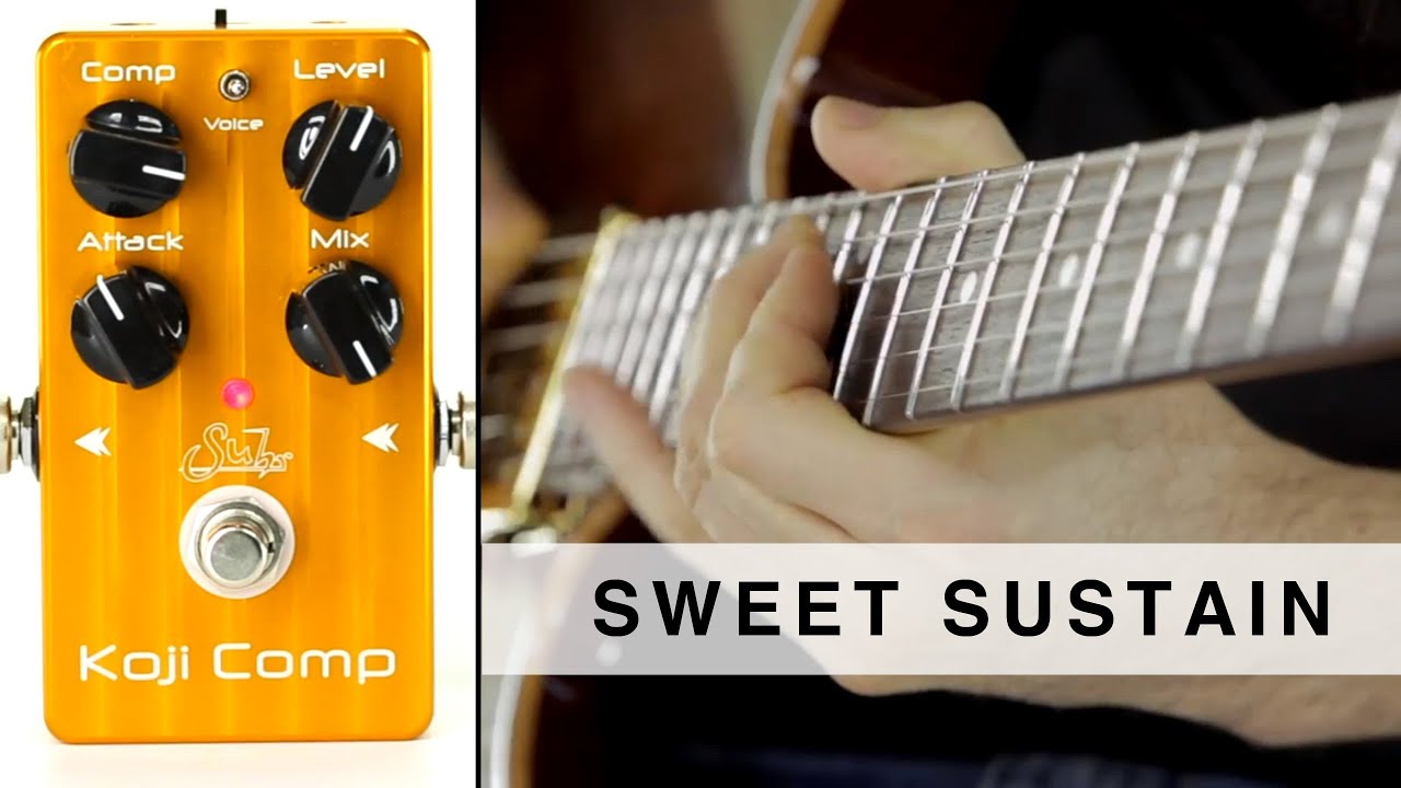 SUHR KOJI COMP™ - SWEET SUSTAIN - YouTube