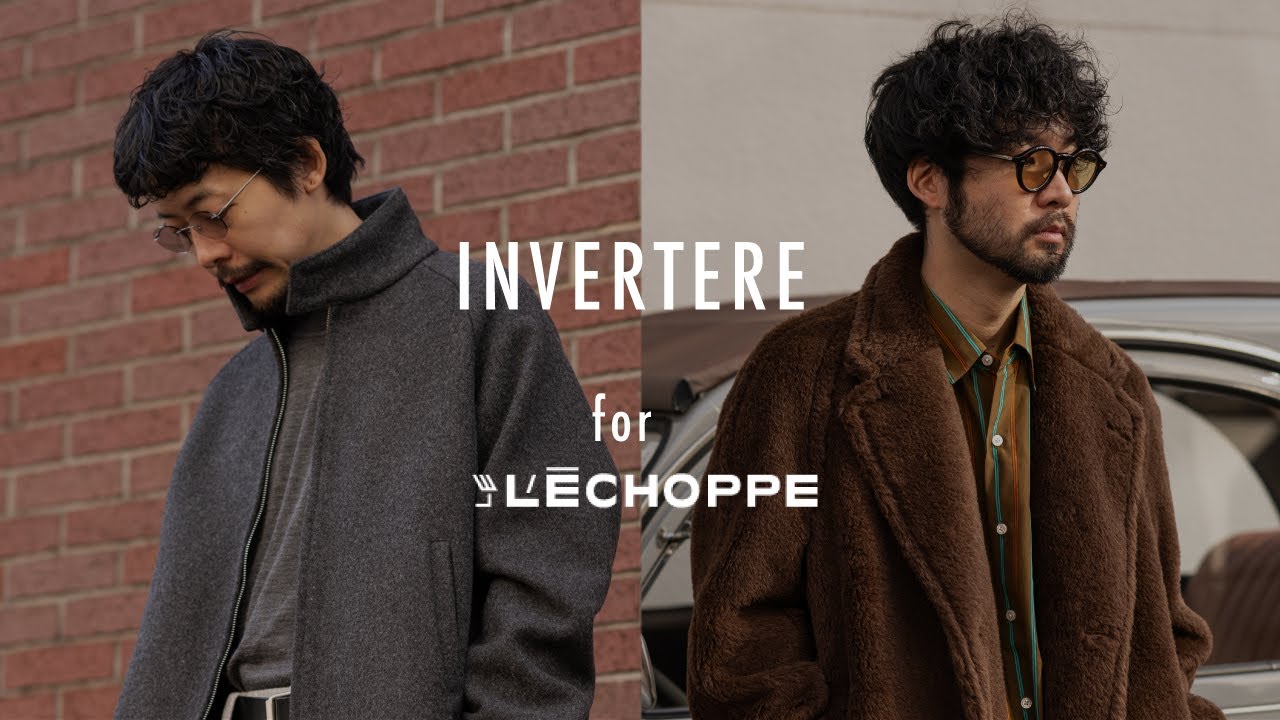 INVERTERE×L'ECHOPPE】ダッフルコート…じゃないアウター別注。ベースは