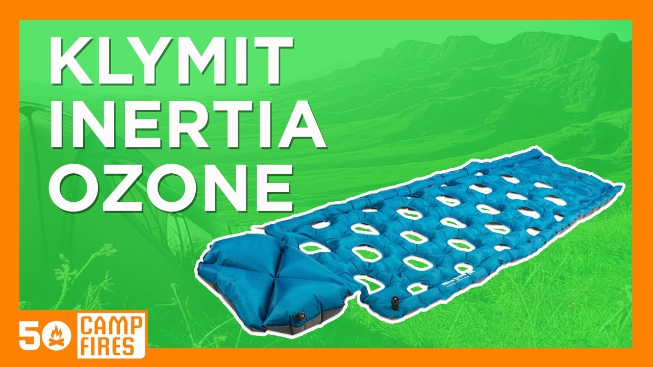 Klymit Inertia Ozone - 50 Campfires - YouTube