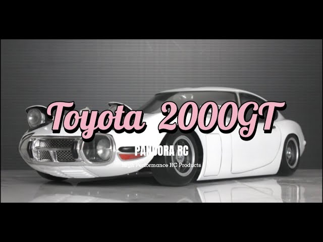 パンドラRC｜Toyota 2000GT - YouTube