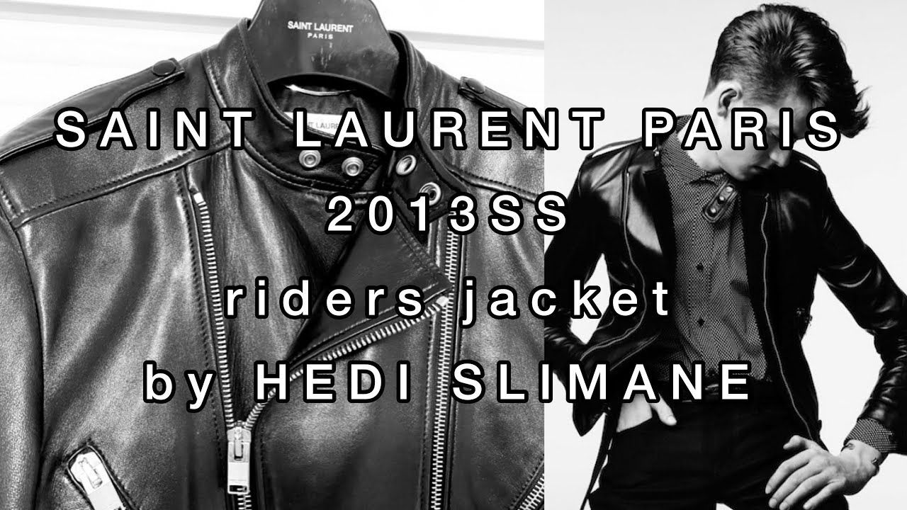 サンローランパリ】 希少な2013SSライダースを紹介します