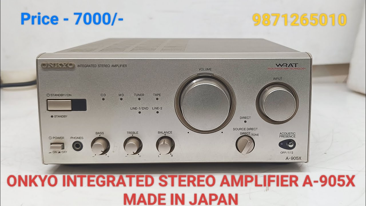 ONKYO INTEGRATED STEREO AMPLIFIER A-905X Price - 7000/- Only