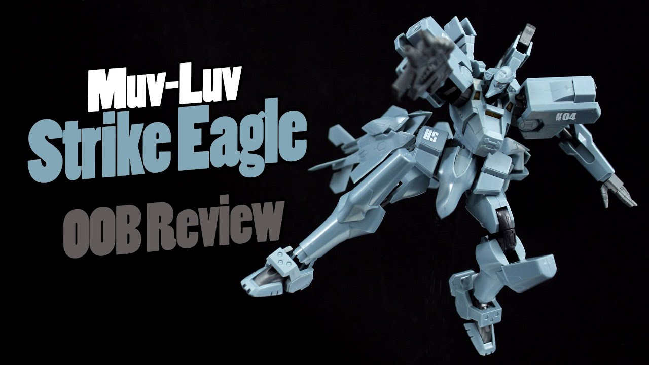 567 - Muv-Luv Strike Eagle (OOB Review) - YouTube