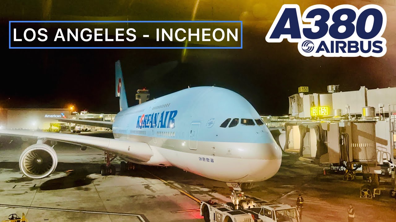 KOREAN AIR AIRBUS A380-800 ECONOMY LOS ANGELES - INCHEON - YouTube