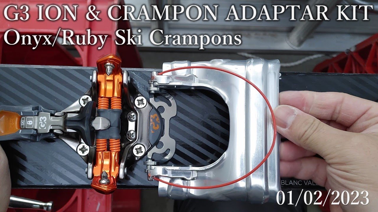 G3 ION & ONIX Ruby Cranpons スキーアイゼンの取り付け - YouTube