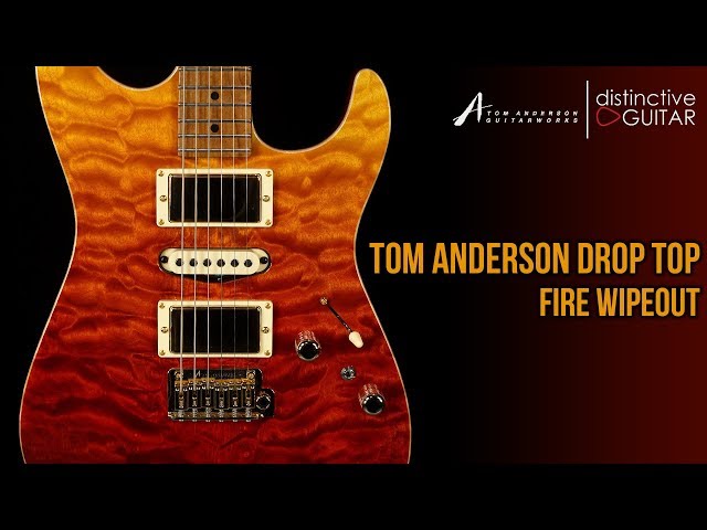 Tom Anderson Drop Top HSH | Fire Wipeout - YouTube