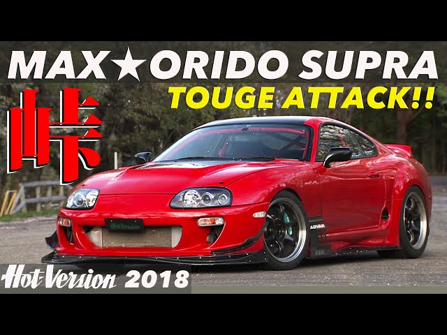MAX Orido Supra Mountain Pass Attack!! [Hot-Version] 2018 - YouTube