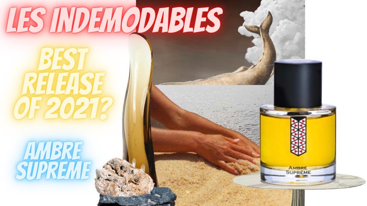 Ambre Supreme - Les Indemodables - First Impressions - Ambergris