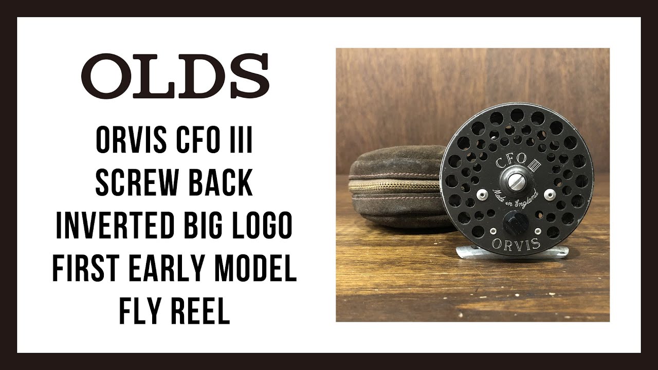 Orvis CFO III Screw Back Inverted Big Logo First Early Model Fly