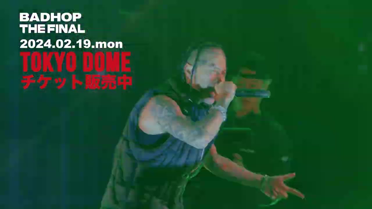 BAD HOP THE FINAL at TOKYO DOME】 - YouTube