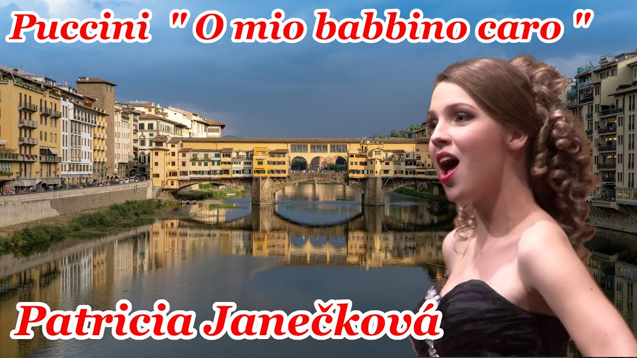 プッチーニ『私のお父さん』Patricia Janečková（O mio babbino caro