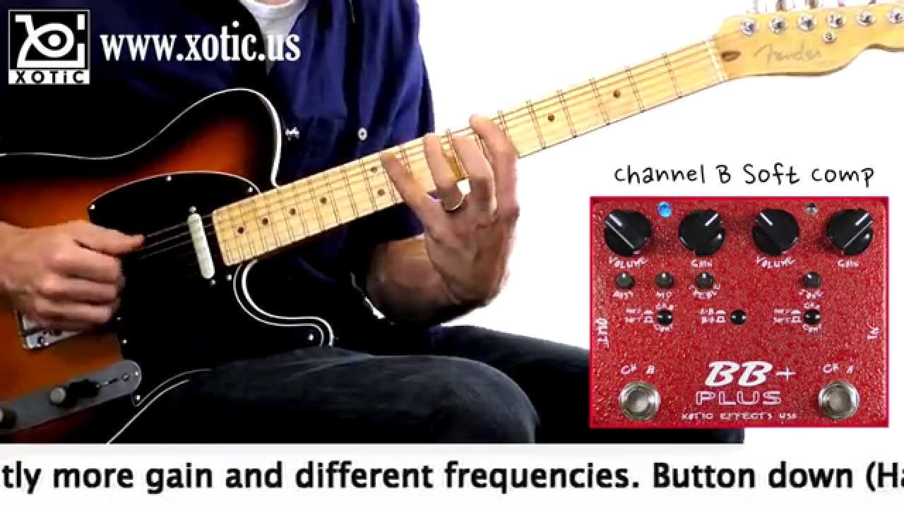 Xotic BB + Plus Dual Drive | Sound Affects Premier