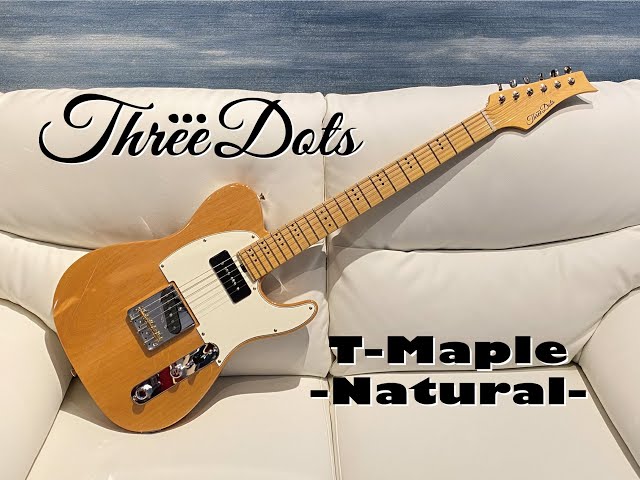 Three Dots Guitars T-Maple / Naturalを弾いてみた！ - YouTube