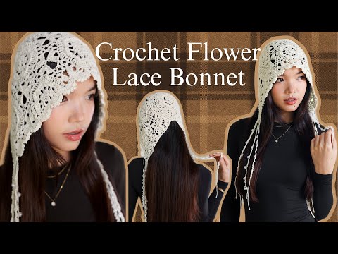 Crochet Flower Lace Bonnet Full Toturial | Chenda DIY - YouTube