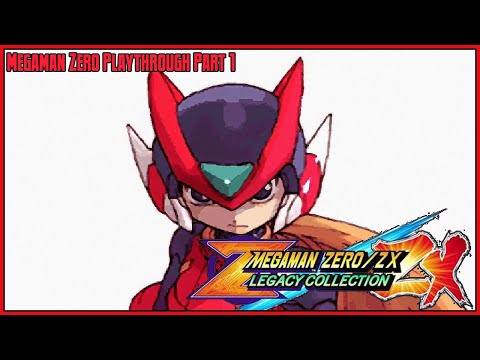 Mega Man Zero/ZX Legacy Collection – Megaman Zero Playthrough Part