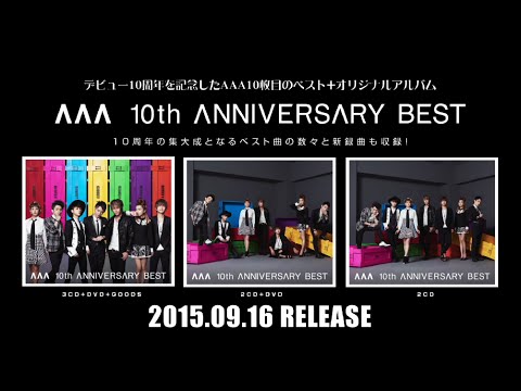 AAA / 「AAA 10th ANNIVERSARY BEST」DVD Digest - YouTube