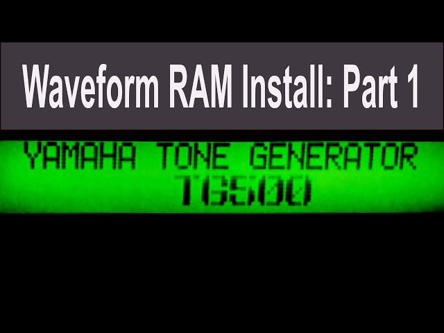 Upgrading the Yamaha TG500 Tone Generator | Part 1: Waveform RAM