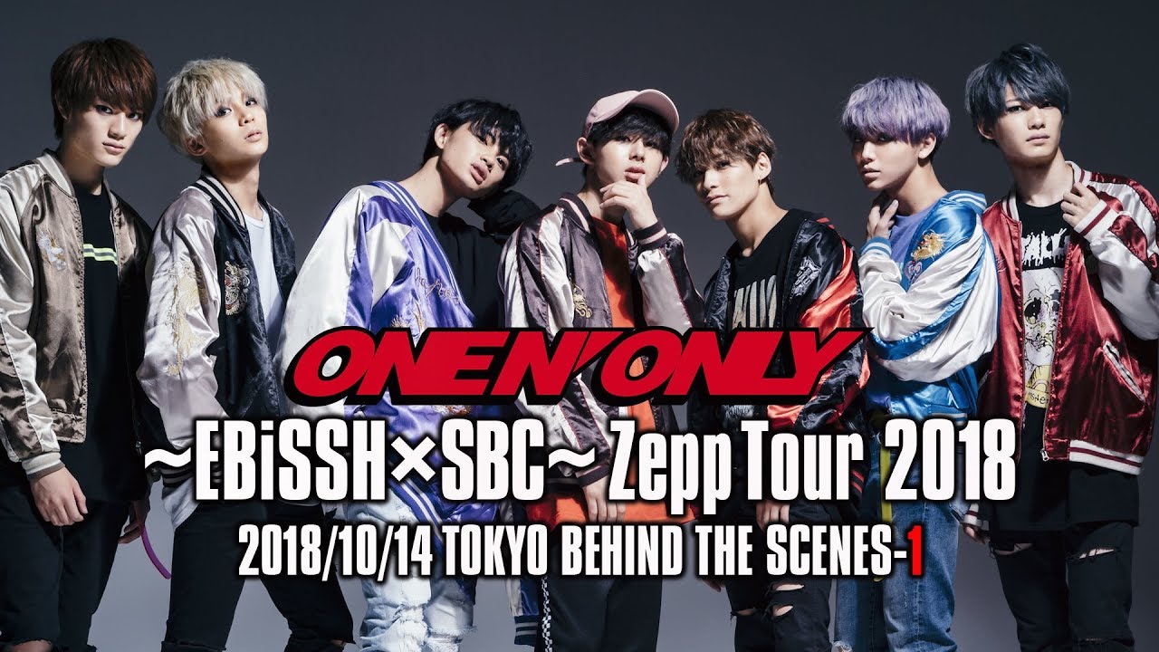 EBiSSH TV＃81／2018.10.14 ONE N' ONLY ～EBiSSH×SBC～ Zepp Tour