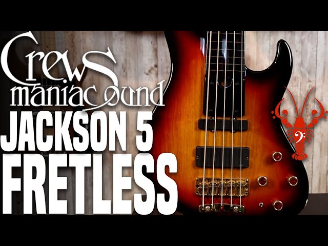 Crews Maniac Sound Jackson 5 Fretless - Fretless Five String from