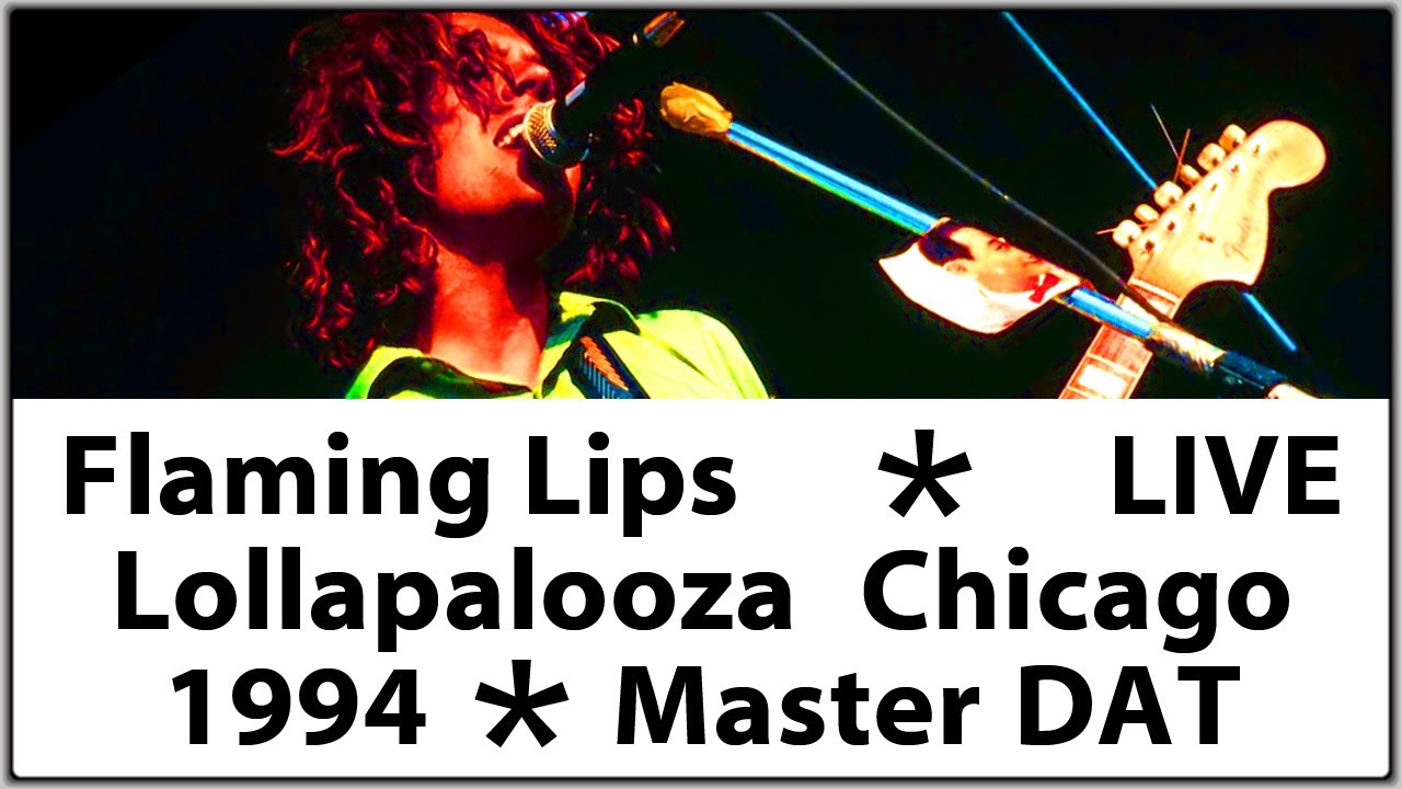 Flaming Lips Live 1994 Lollapalooza Festival, Tinley Park Concert